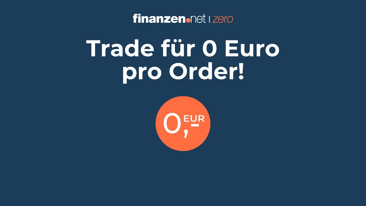 finanzen.net zero | B&ouml;rse & Trading perfekt kombiniert | Online Broker