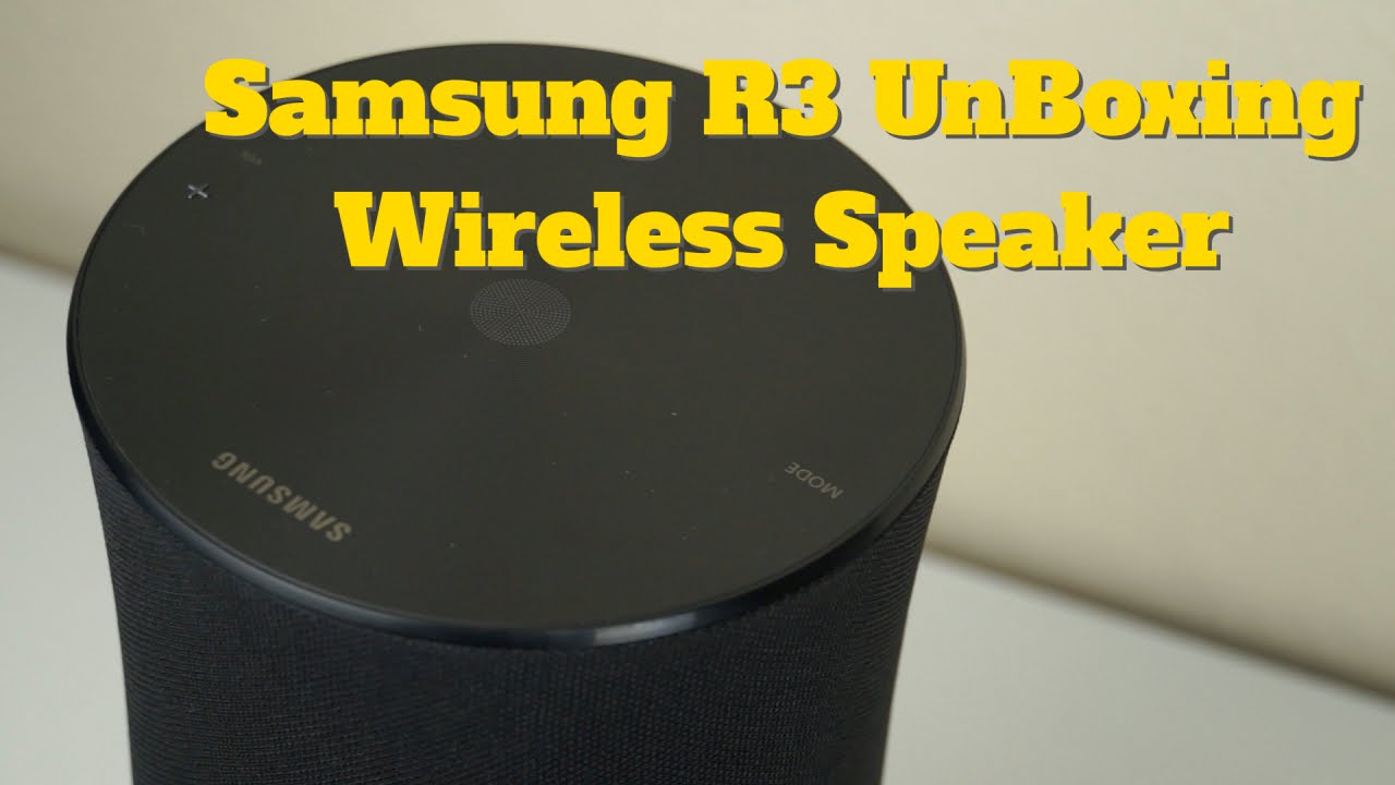 Samsung R3 Wireless Speaker unBoxing!