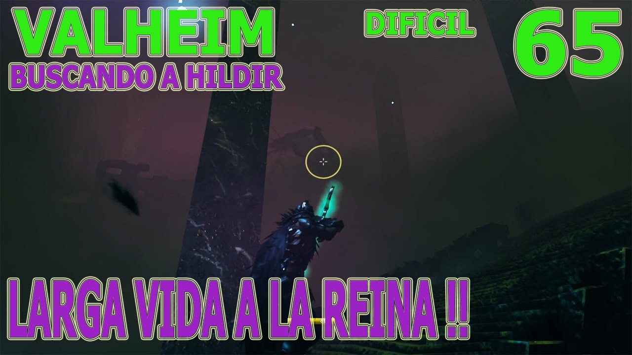 VALHEIM EN DIFICIL. BUSCANDO A HILDIR. 65. LARGA VIDA A LA REINA!!