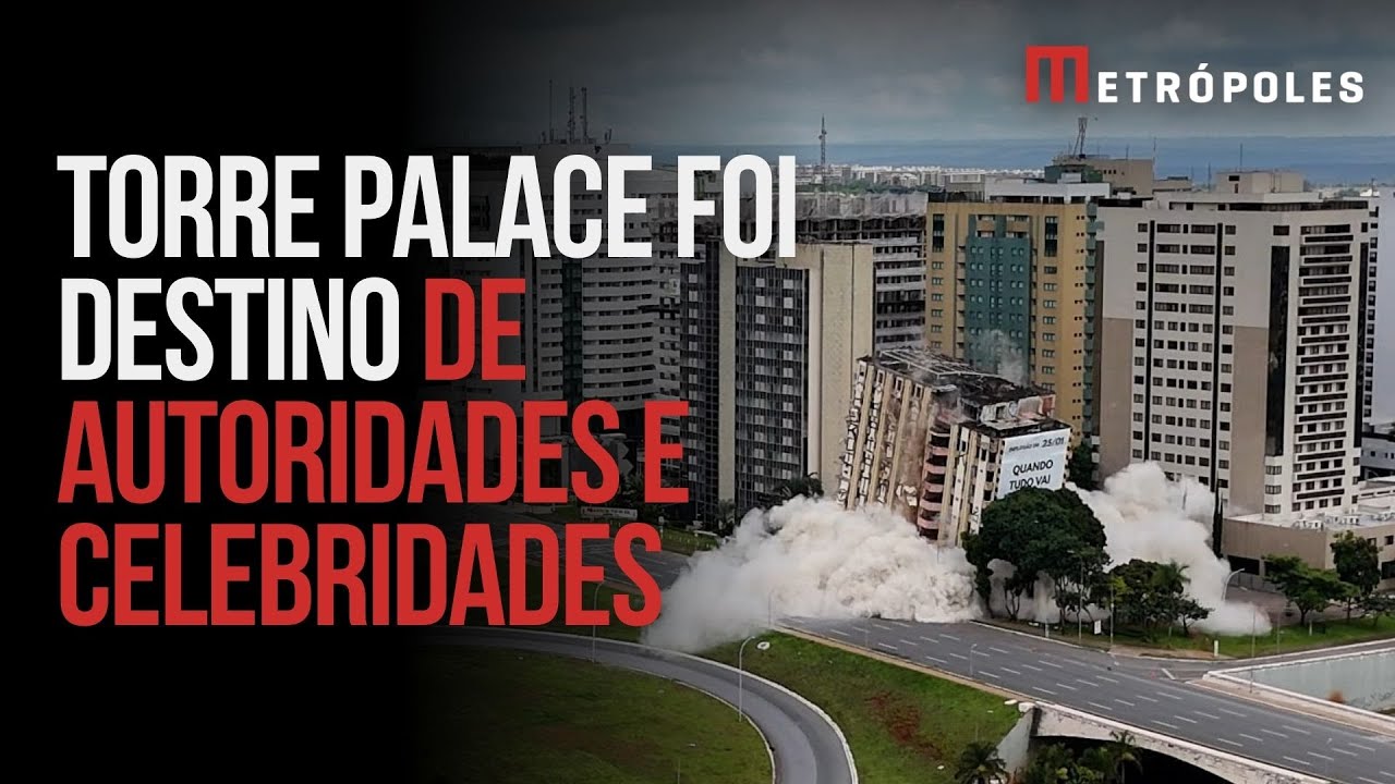 A história do Torre Palace, hotel implodido na área central de Brasília neste domingo