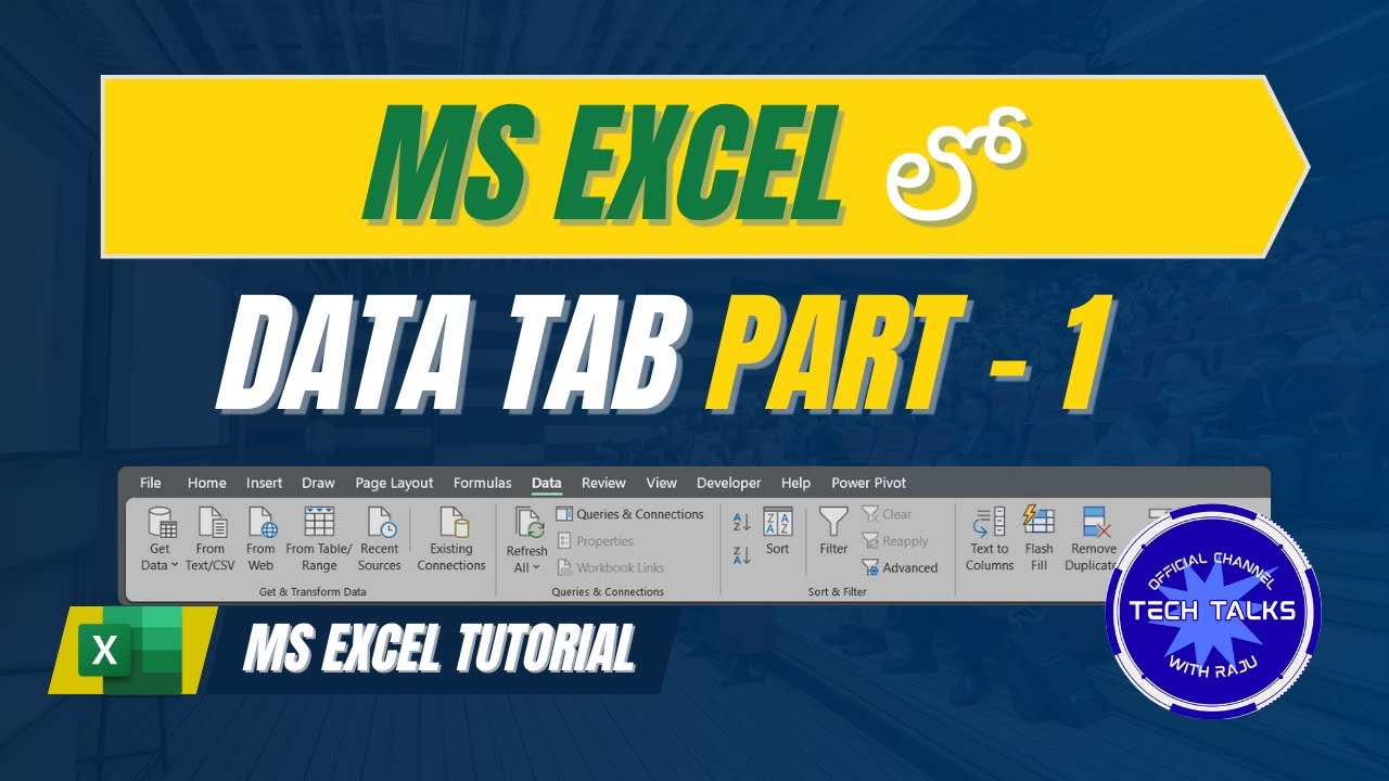 MS Excel Data Tab Explanation Part 1 | Get & Transform Data, Connections | Tech Talks With Raju