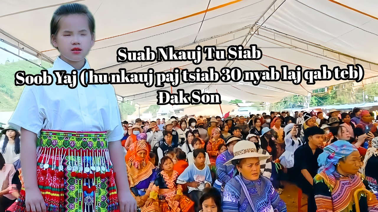 suab nkauj 2025.soob yaj hu nkauj lub neej dig muag txom nyem(Đak son)