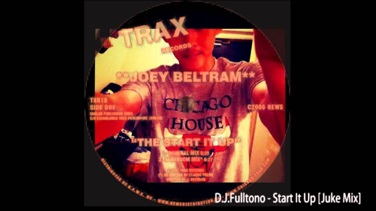 D.J.Fulltono - Start It Up (Juke Mix)