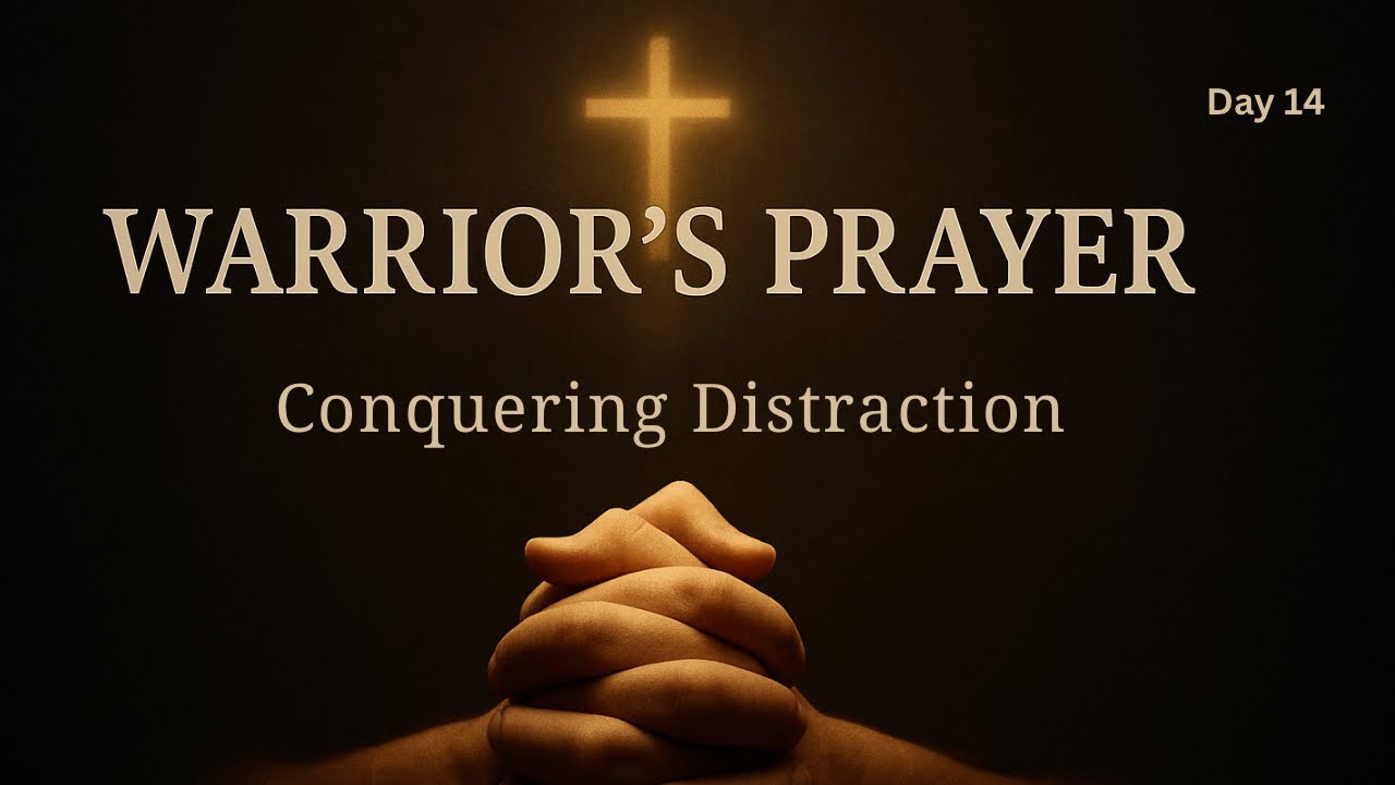Prayer for Focus & Discipline | Conquer Distractions with God&rsquo;s Wisdom 