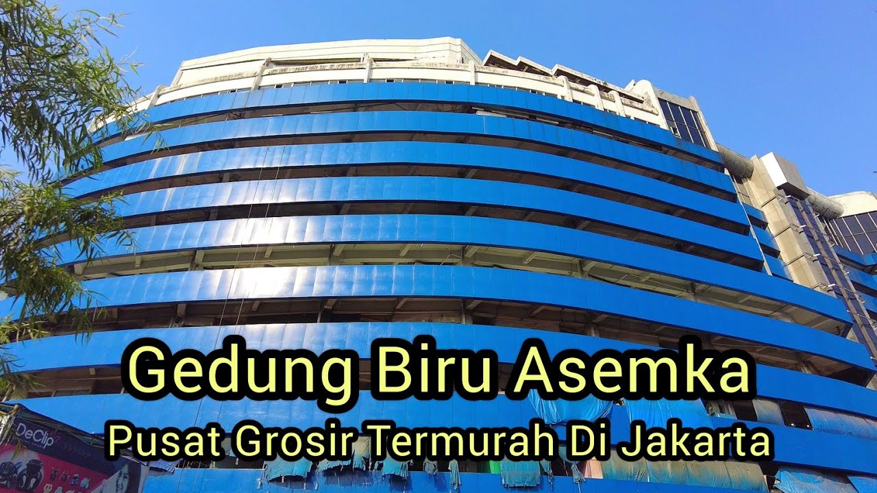 HARGA LEBIH MURAH !! PUSAT GROSIR GEDUNG BIRU PASAR PAGI ASEMKA JAKARTA BARAT