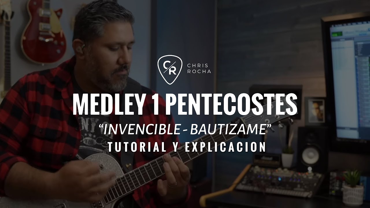 TUTORIAL: MEDLEY 1 INVENCIBLE - BAUTIZAME | CHRIS ROCHA CR ONLINE CANAL OFICIAL