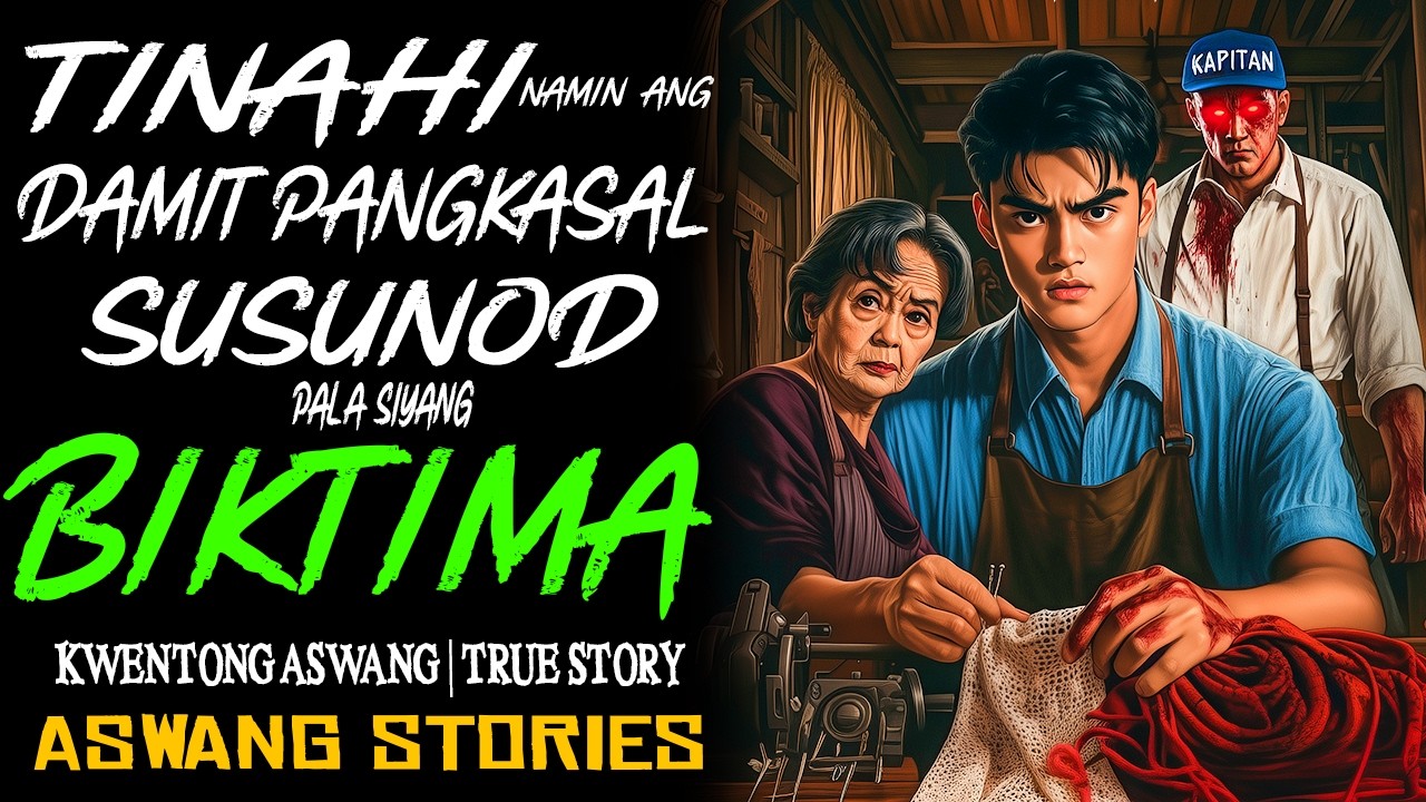 TINAHI NAMIN ANG DAMIT PANGKASAL, SUSUNOD PALA SIYANG BIKTIMA | Kwentong Aswang | True Story