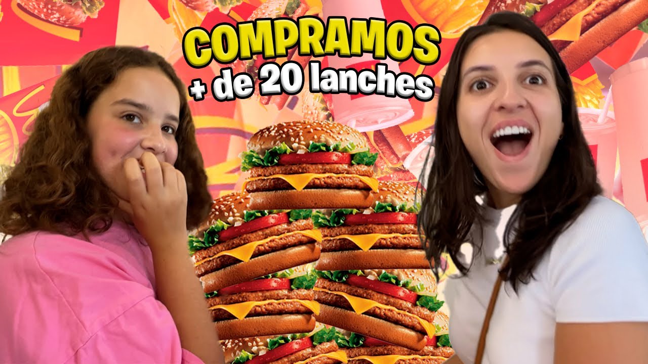 O Dia Que Compramos Mais De VINTE Lanches No McDonalds