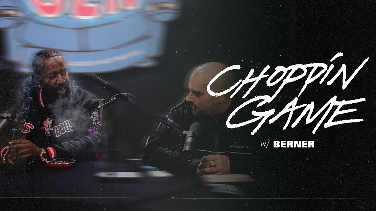 Berner Presents: Choppin Game Episode 3 { Gas House }