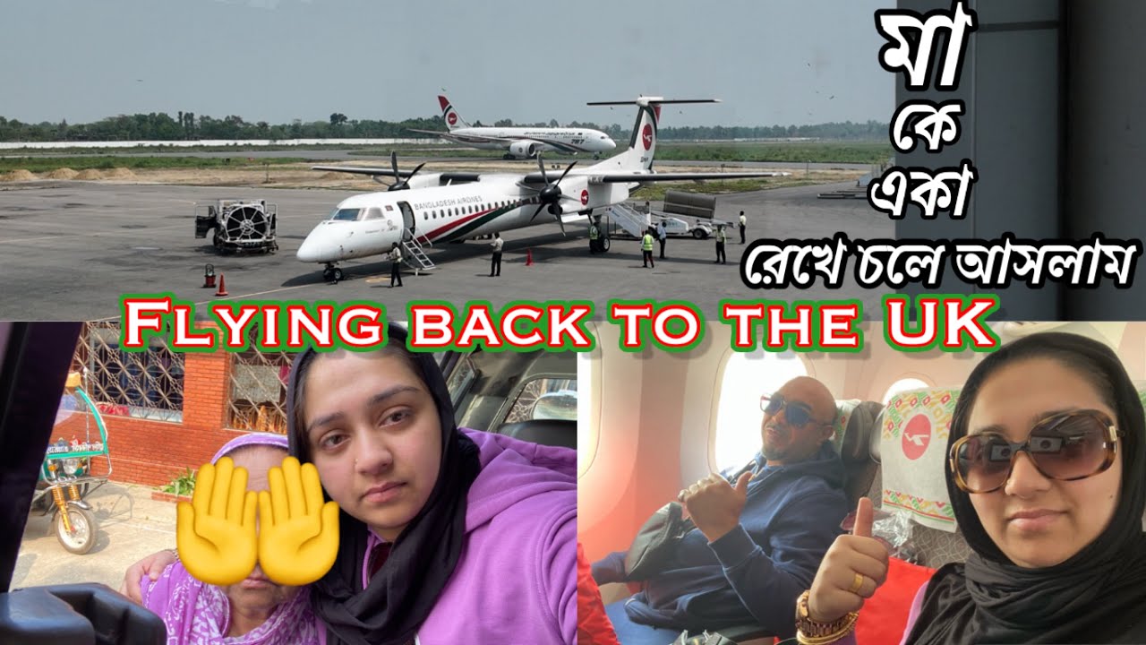 Sylhet to Manchester/ flying back to the UK from Bangladesh with Biman airlines !