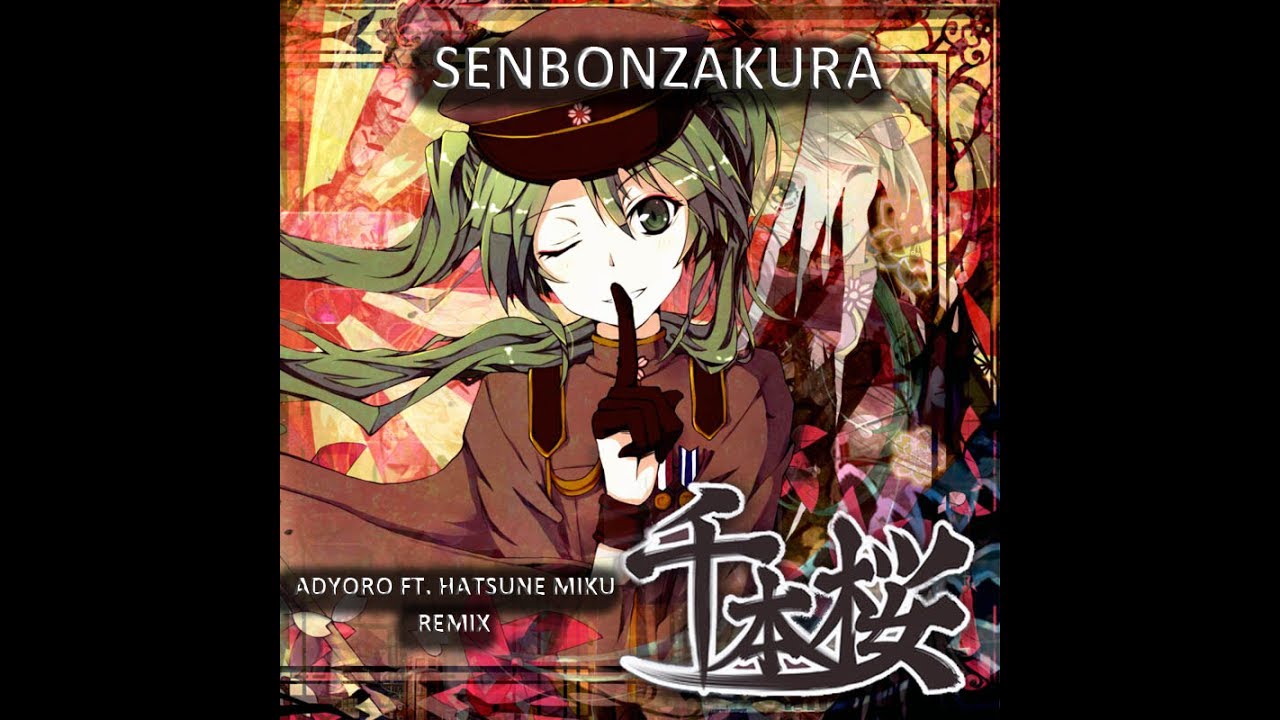 [Euphoric Hardstyle] Hatsune Miku - Senbonzakura (Adyoro Remix)