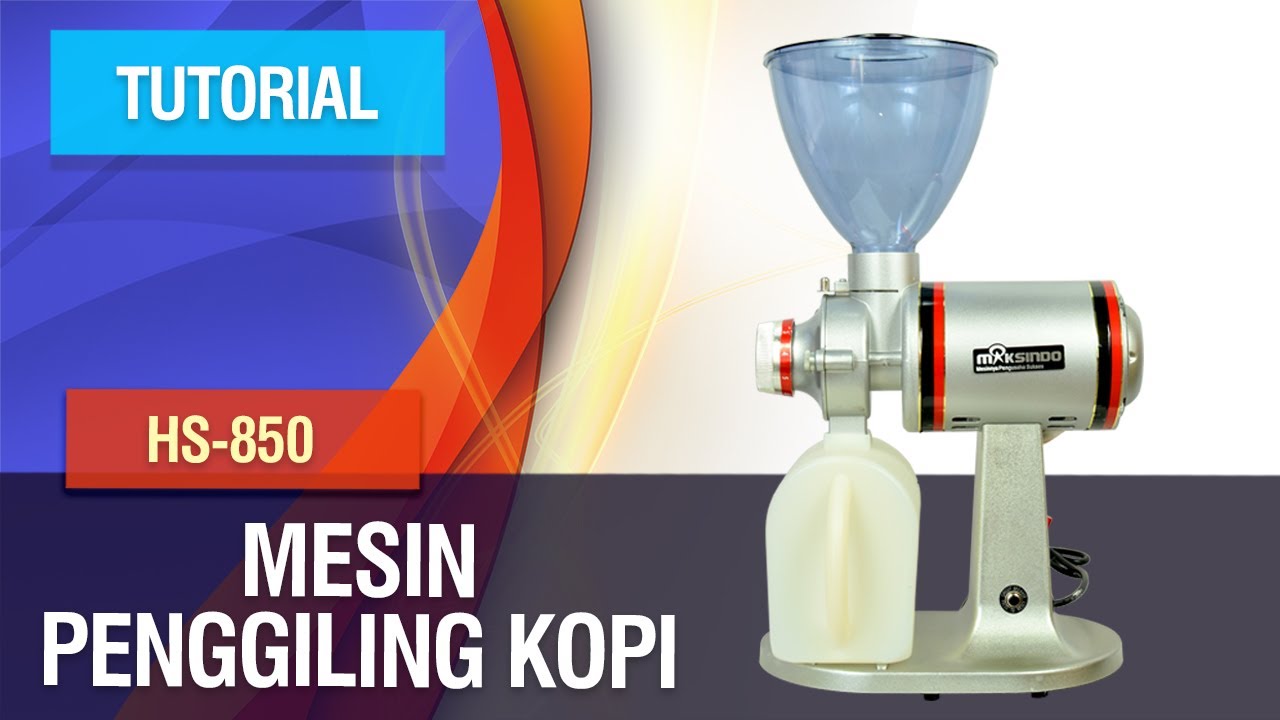 Tutorial - Mesin Penggiling Kopi HS-850