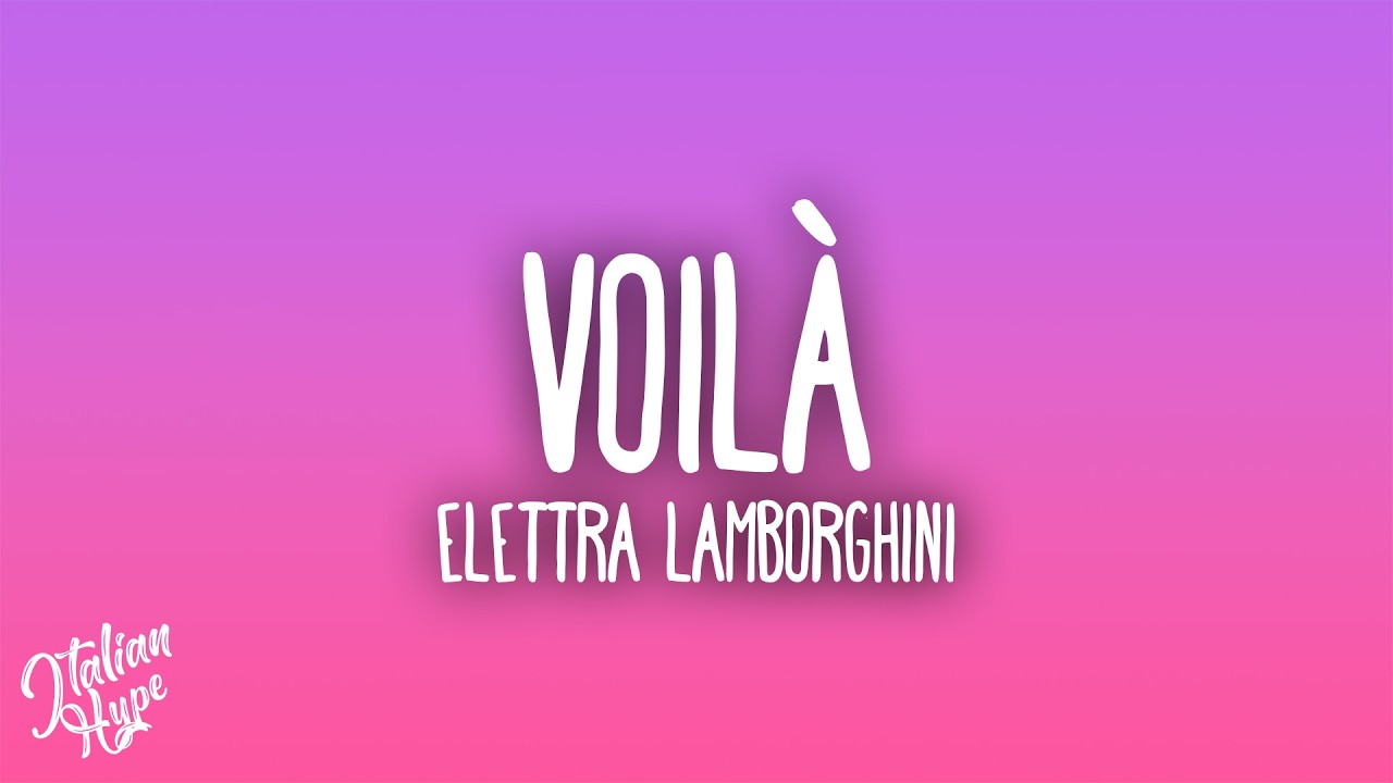Elettra Lamborghini - Voilà