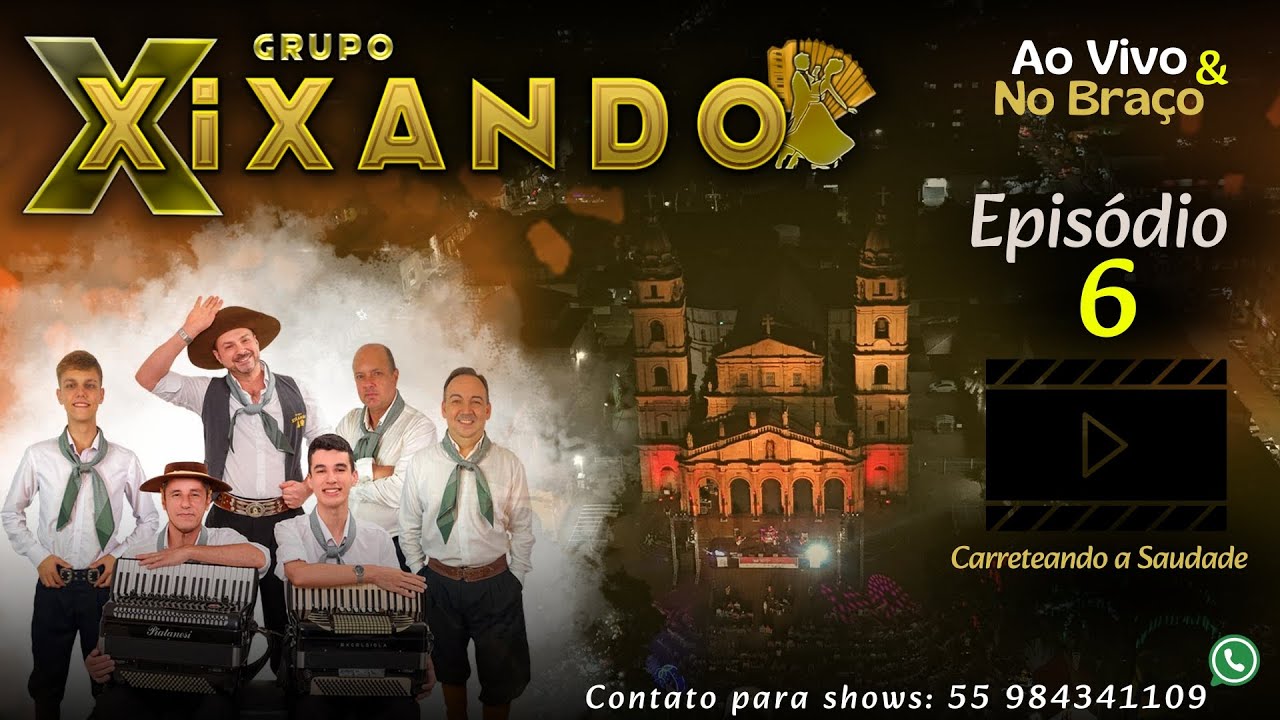 Episódio 6 | Grupo Xixando - Carreteando a Saudade | Série 