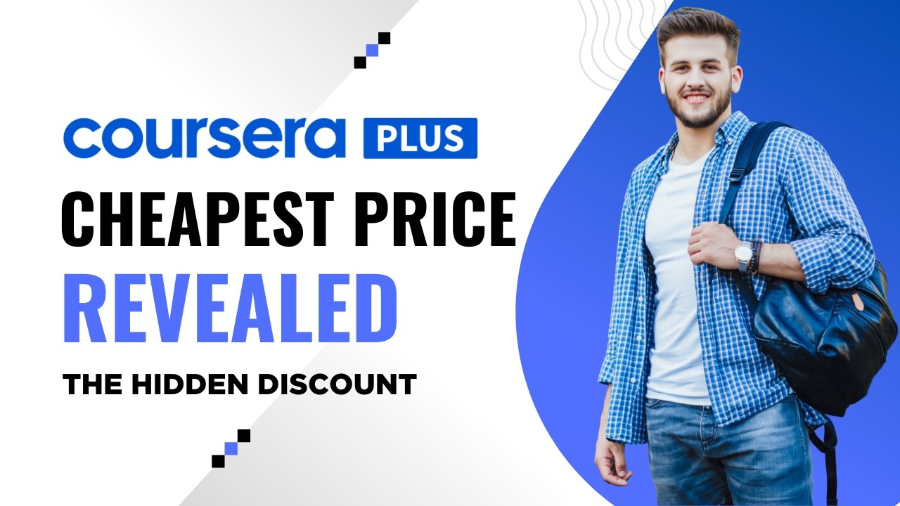 Coursera Plus Cheapest Price &ndash; Hidden Discount Explained