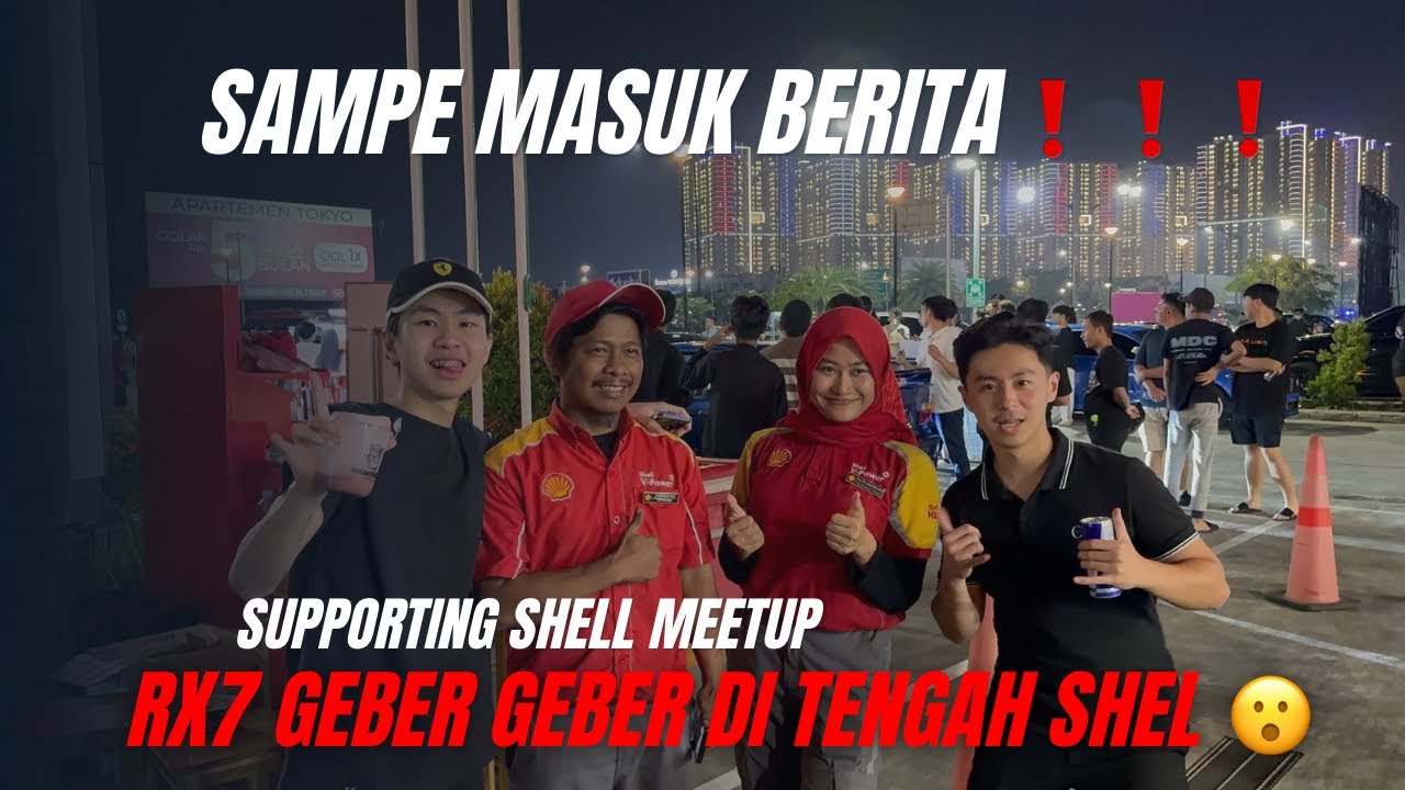 VIRALL !!!! CARMEET SHELL PECAH, SAMPE MASUK BERITA INDONESIA 🇮🇩❗️❗️