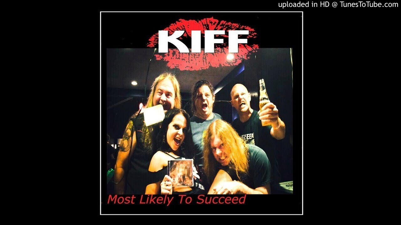 KIFF - Most Likely To Succeed
