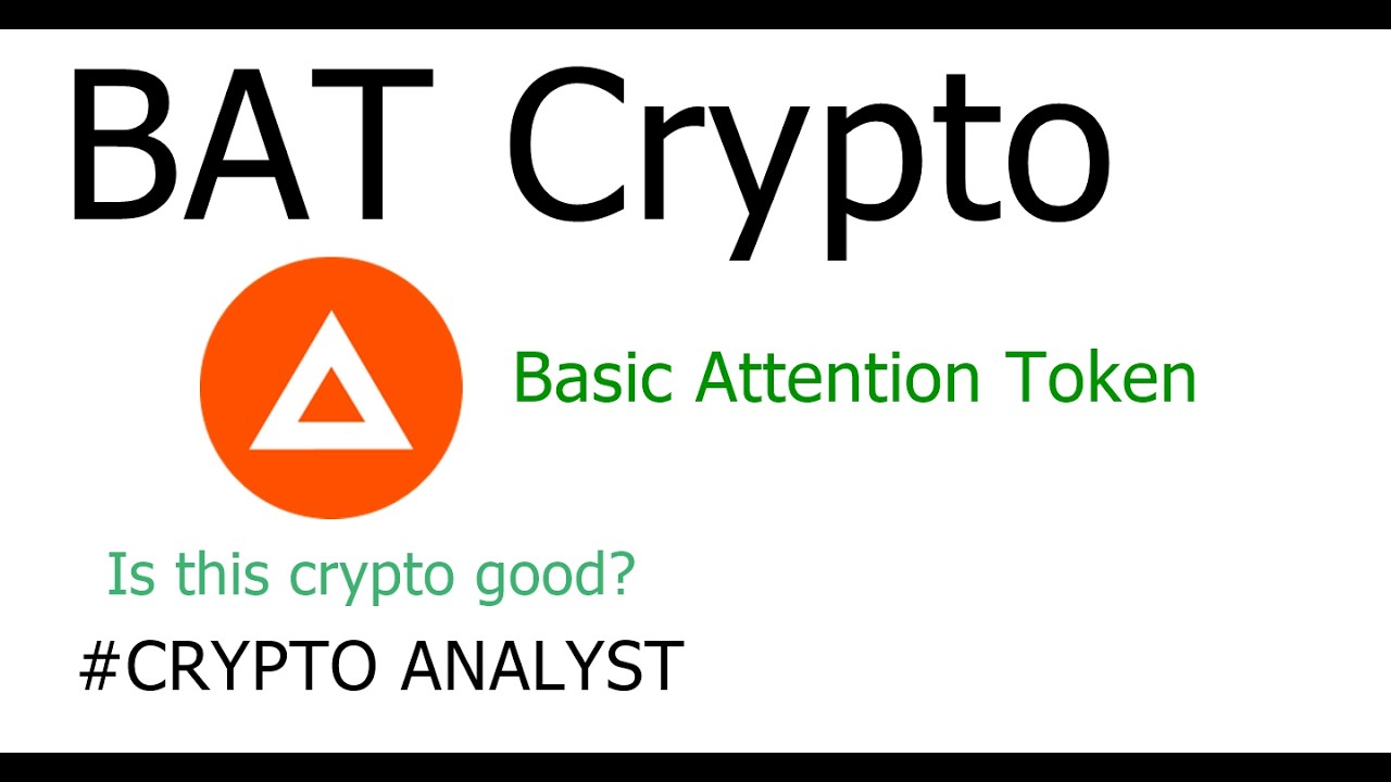 BAT - Crypto Prediction | Basic Attention Token | Is this crypto good?