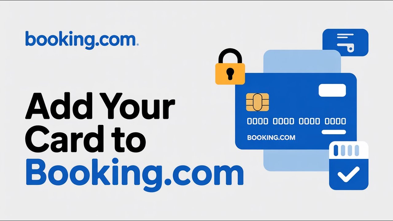 How to Add a Credit or Debit Card on Booking.com (2025 Update)