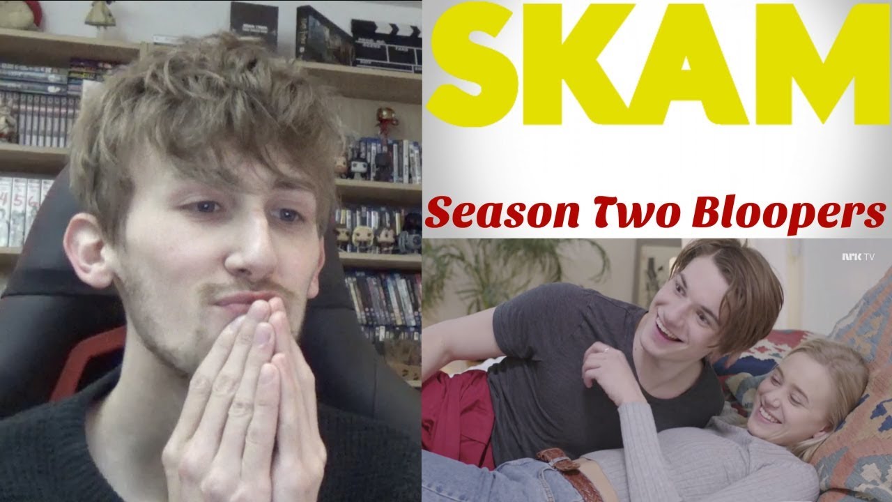 SKAM Season 2 Bloopers Reaction