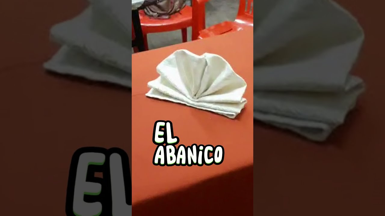 Doblado de Servilletas - El Abanico