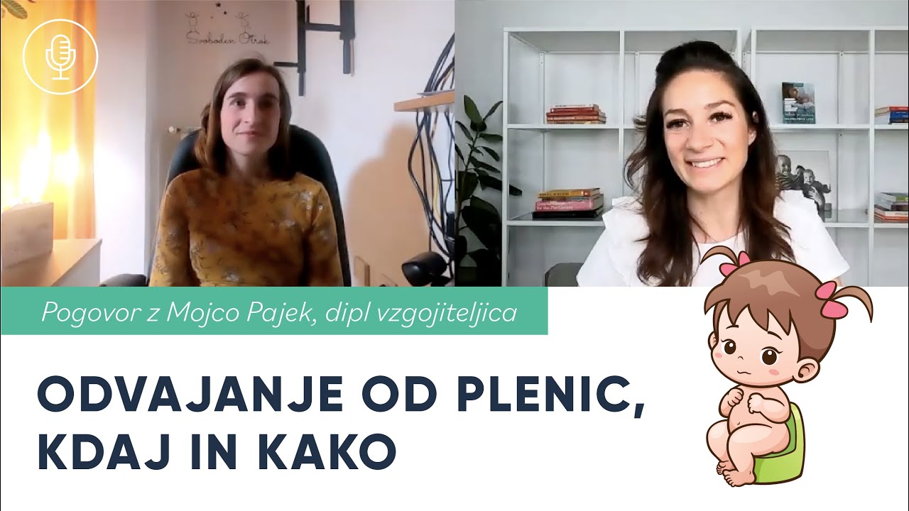 Odvajanje od plenic, kdaj in kako z Mojco Pajek
