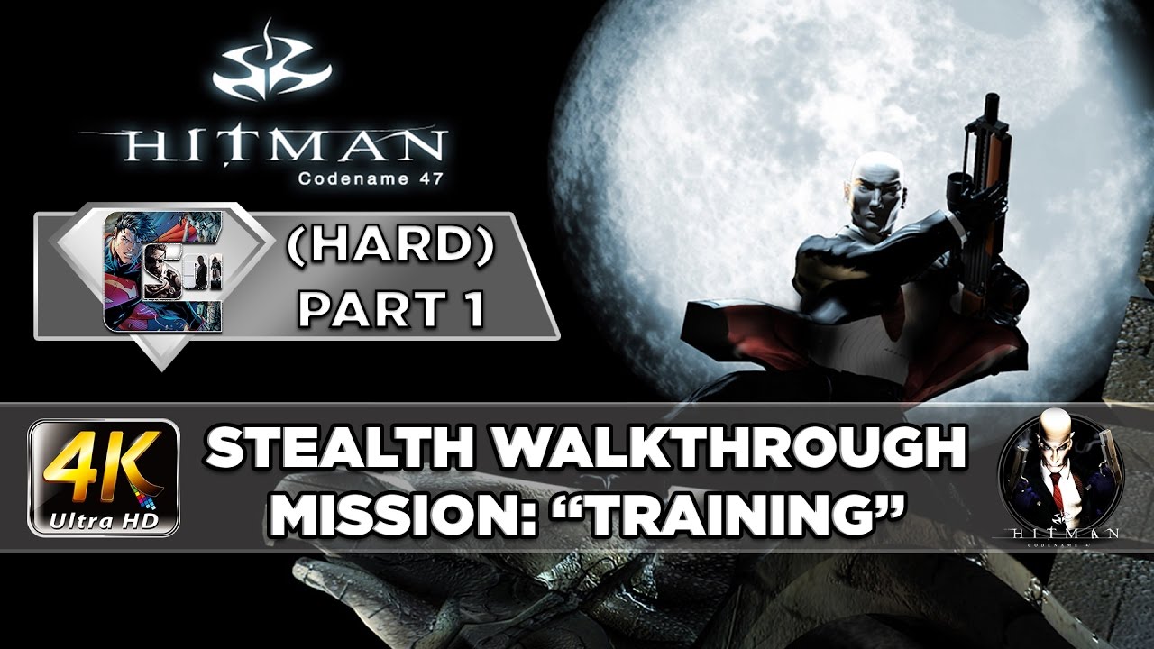 HITMAN: Codename 47 - Stealth Walkthrough HARD (PC/4K) Part 1 