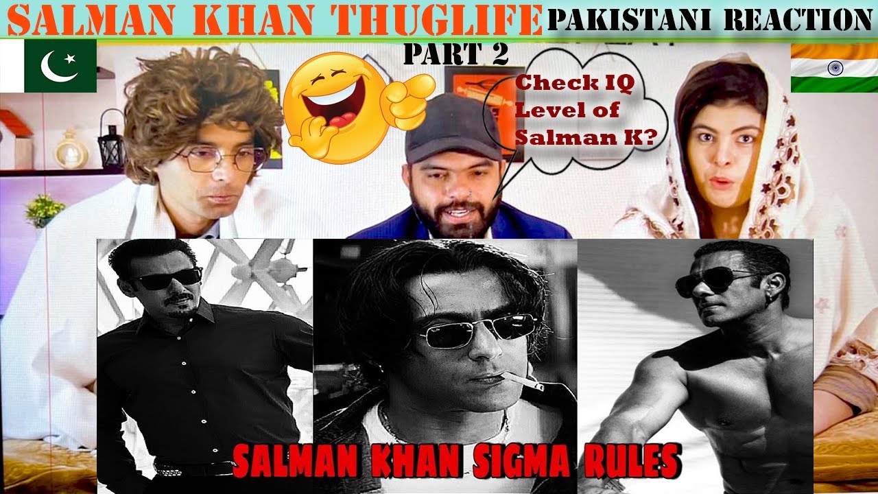 Pakistani Reacts to salman khan sigma rule 2 | salman khan thuglife | salman khan meme compilation