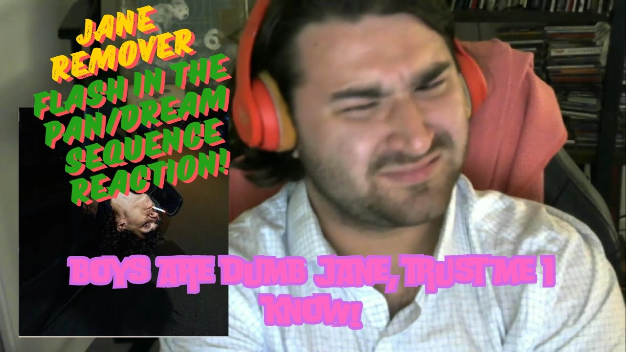 Jane Remover - Flash In The Pan / Dream Sequence REACTION