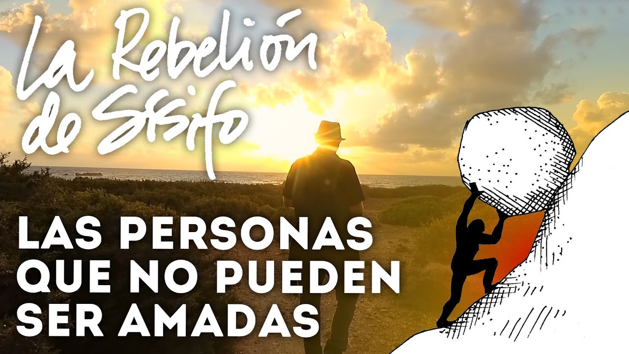 🟢 Las personas que no pueden ser amadas