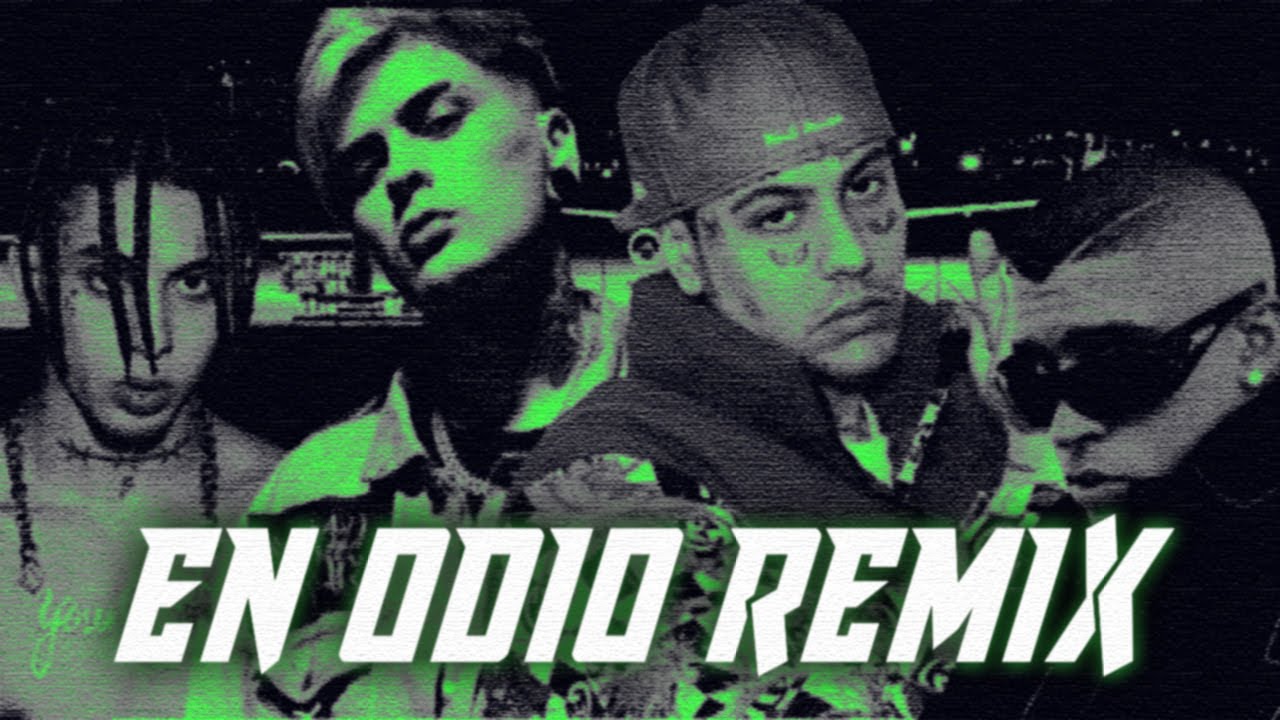 DUKI - EN ODIO REMIX Ft Khea, Lit Killah, Bad Bunny