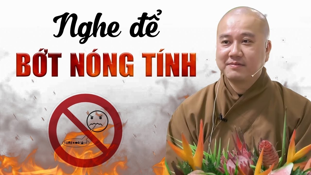 Nghe bài giảng này để Bớt Nóng Tính hơn mỗi ngày - Pháp thoại Thầy Thích Pháp Hòa