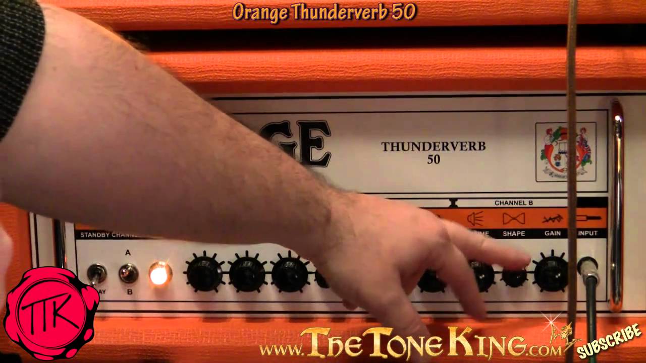 TTKs Orange Thunderverb 50 - Demo / Review