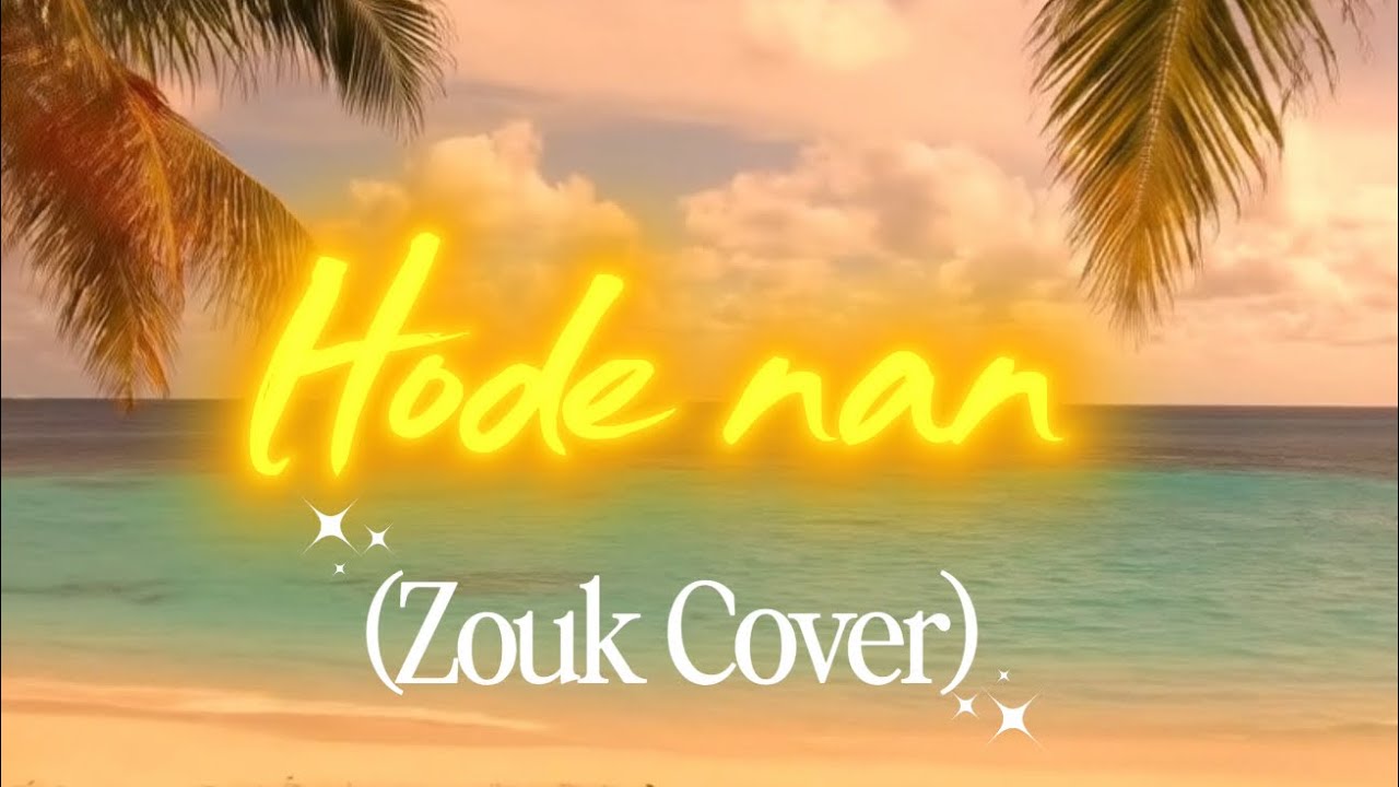 Kasik&oacute; Sol - Hode nan (zouk cover)
