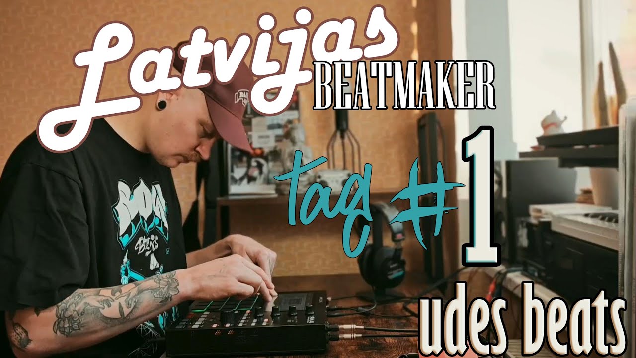 Latvijas BEATMAKER TAG #1 - udes beats