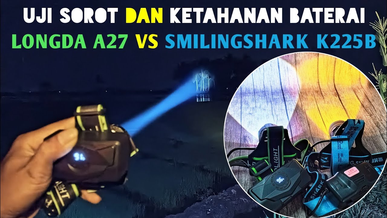 SMILINGSHARK K225B lawan LONGDA A27 LED LASER SENTER KEPALA ZOOM