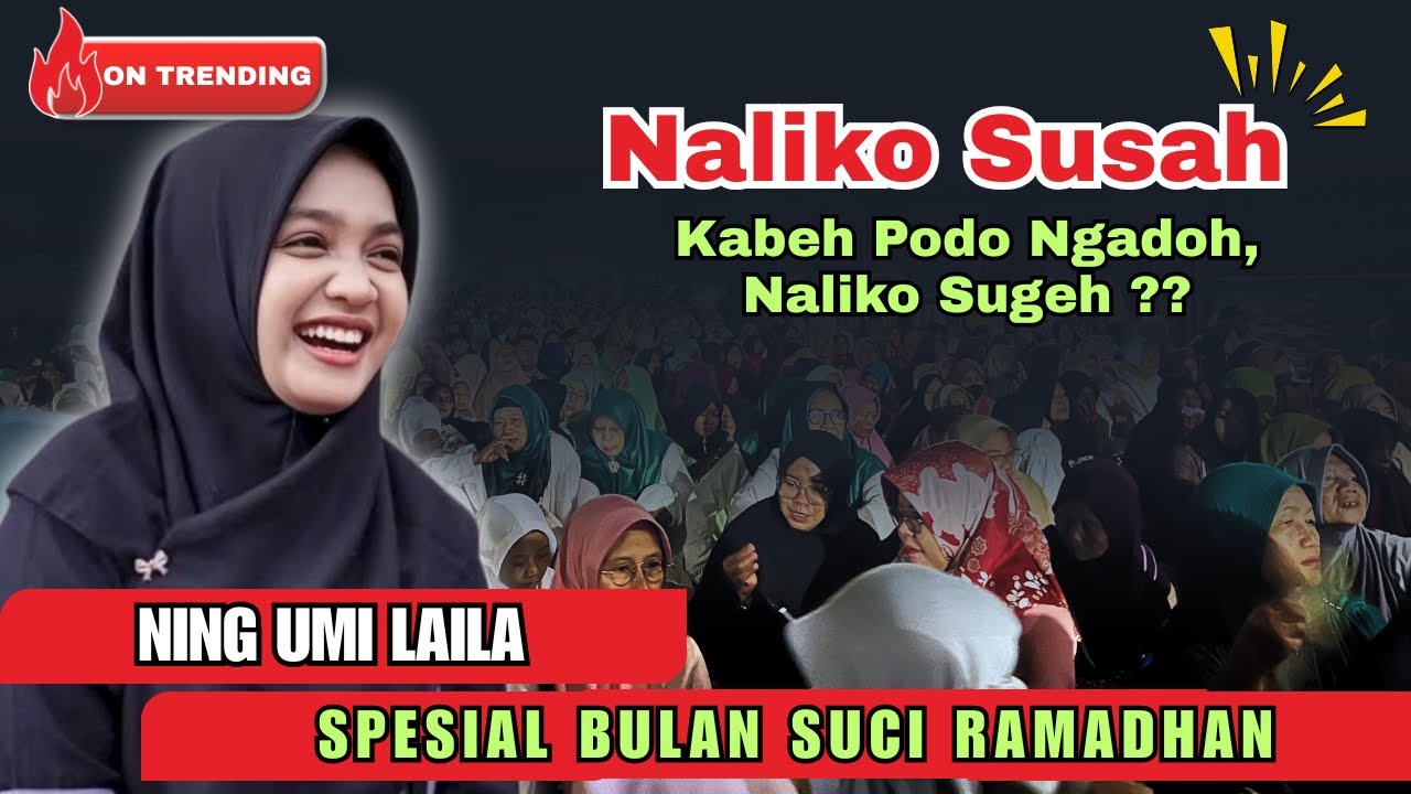 🔴 NING UMI LAILA TERBARU 2026 | NALIKO SUSAH KABEH PODO NGADOH NEK NALIKO SUGEH