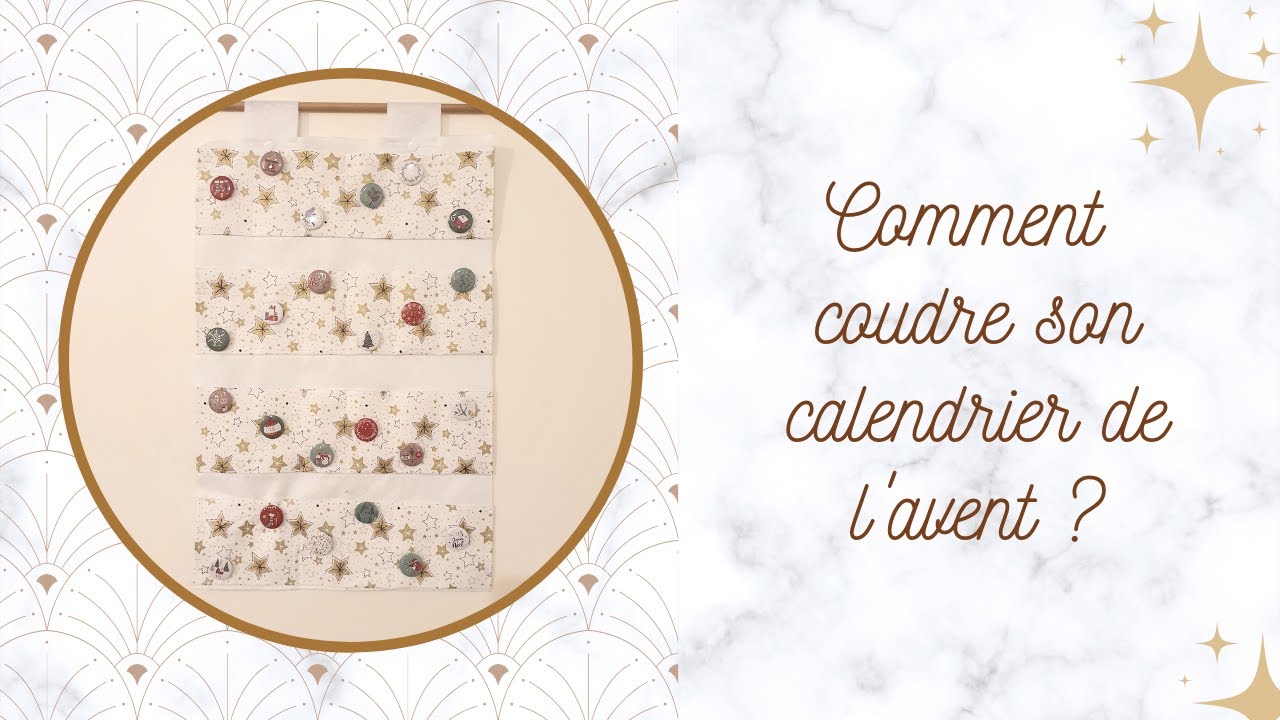 COMMENT COUDRE SON CALENDRIER DE L'AVENT ?