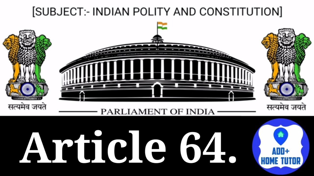 Part 5th | Article 64 | The Union | Chapter 1st | Indian Polity & Constitution In English In Hindi.
