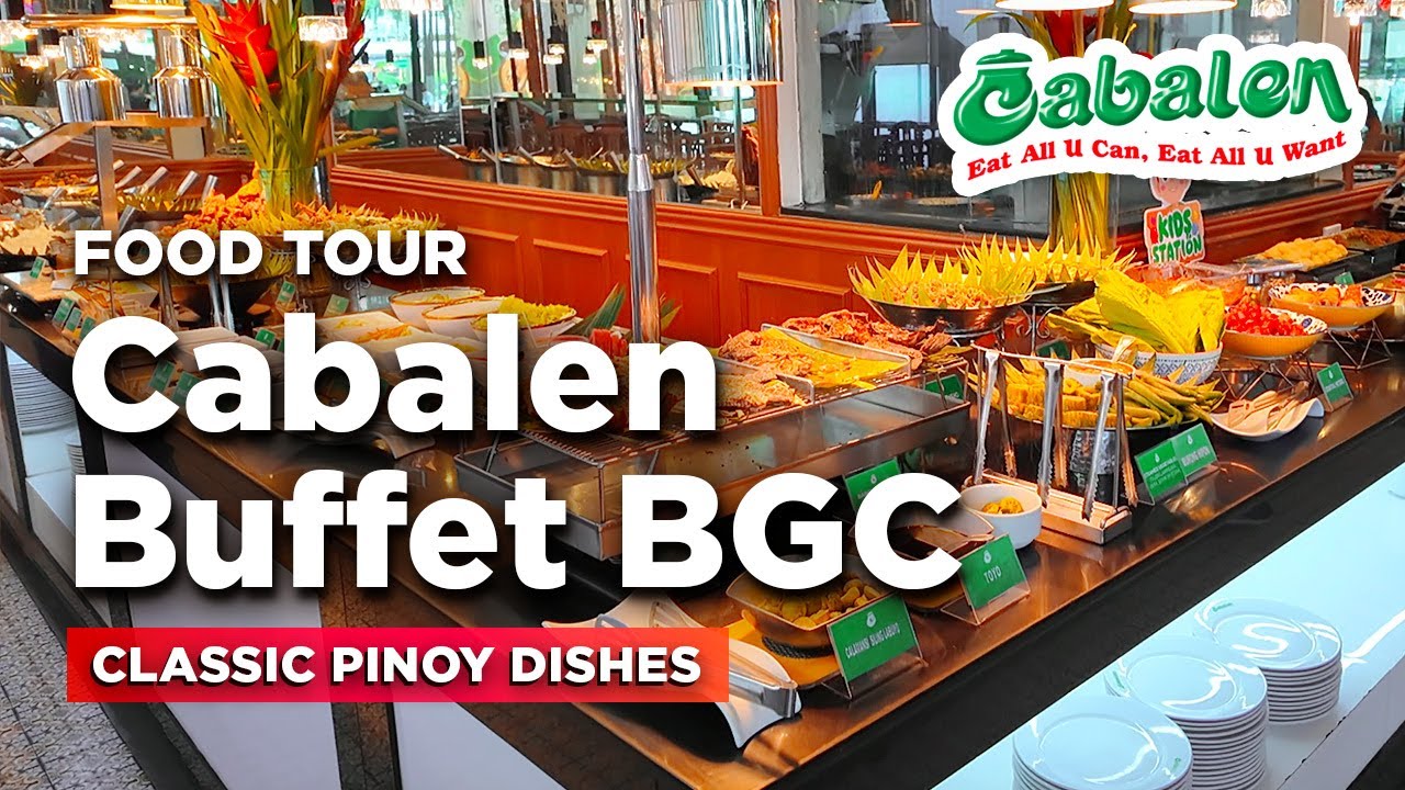 Filipino Buffet at CABALEN BGC | The All-Time Favorite Restaurant at Ayala Malls Market Market