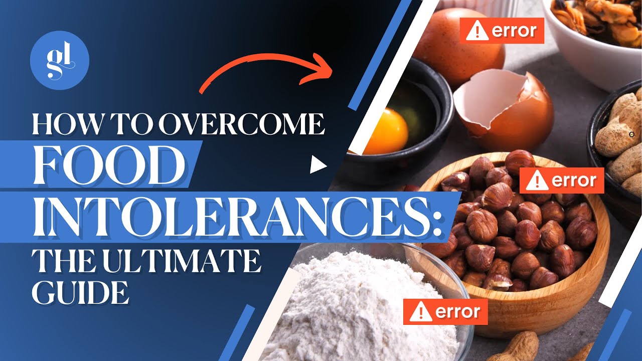 How to Overcome Food Intolerances: The Ultimate Guide