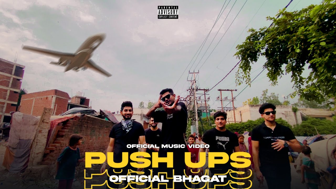 8- PushUps - Bhagat (Music Video)