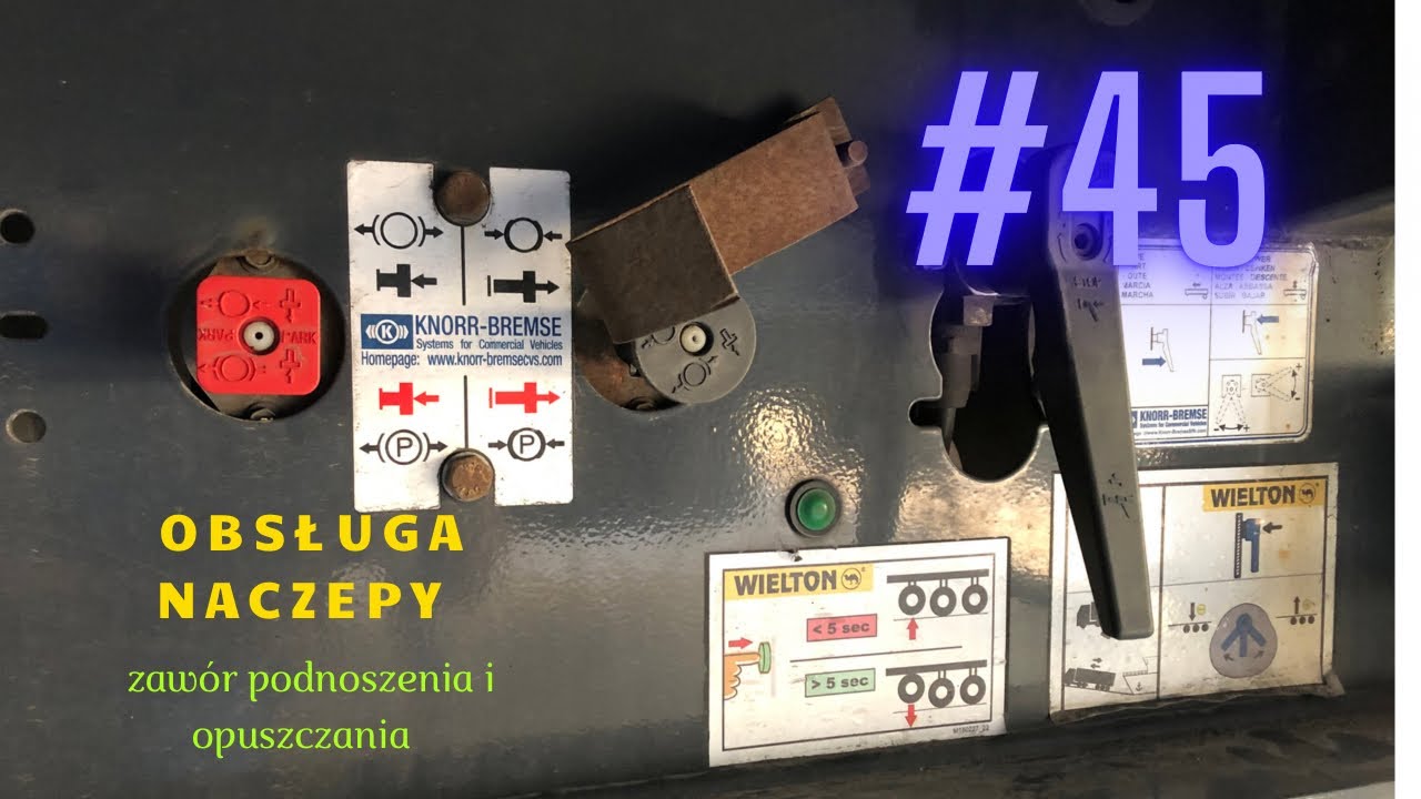 | #45 | Obsługa naczepy Wielton - zawór podnoszenia i opuszczania