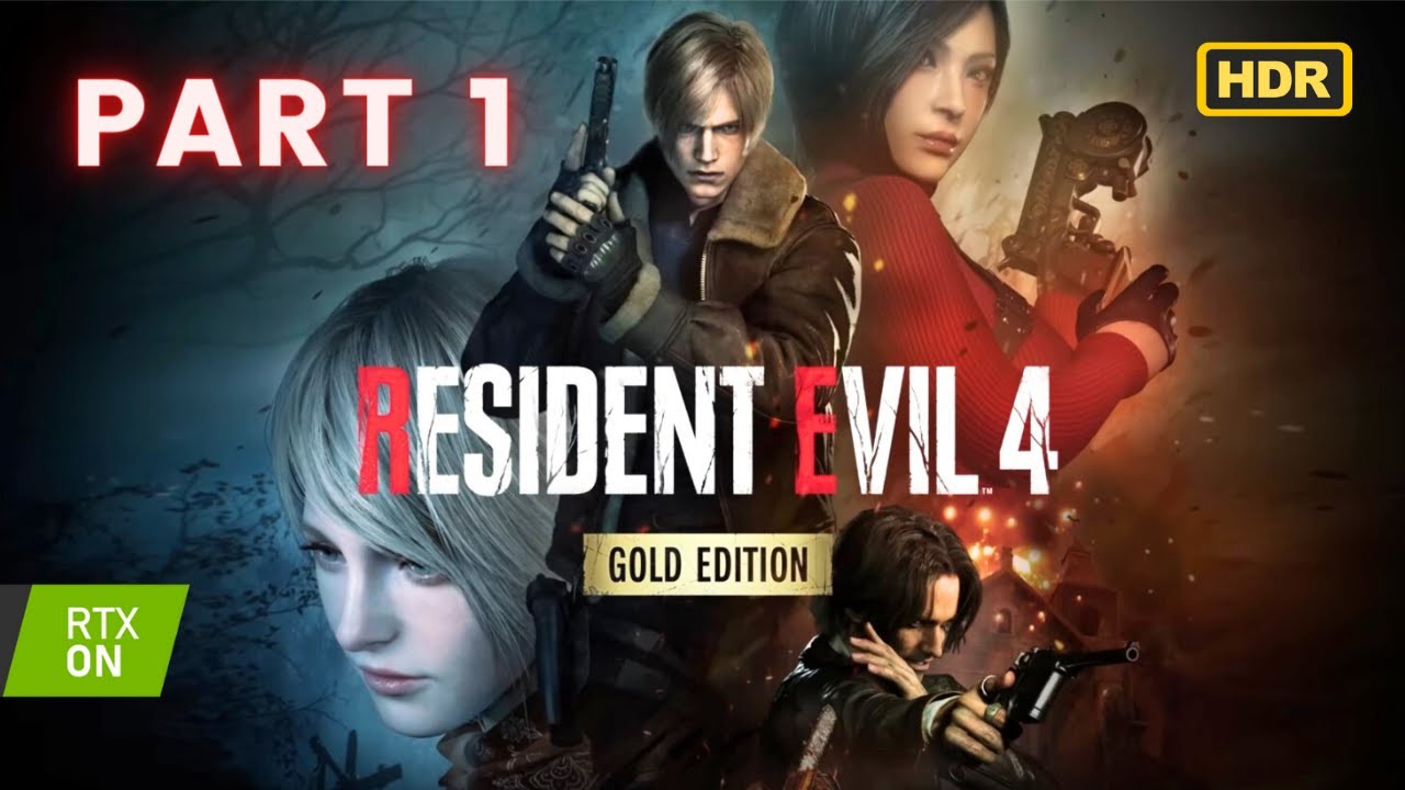 RESIDENT EVIL 4 REMAKE GOLD EDITION Gameplay Walkthrough PART 1 - No Commentary