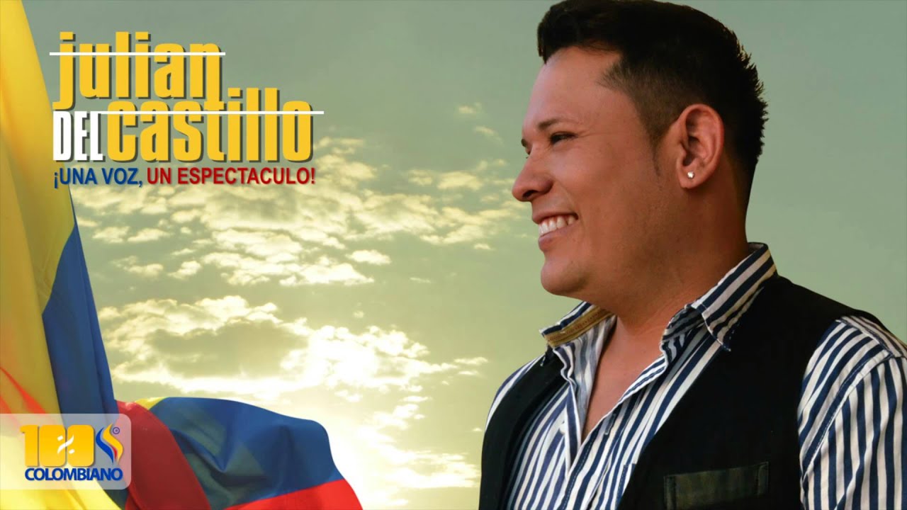 Julian Del Castillo - 100% Colombiano