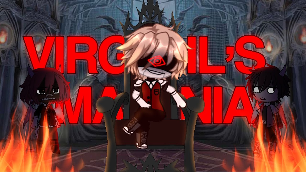 Virgil’s Mania!! | GLMV GCMV | Zero_Dream Maker