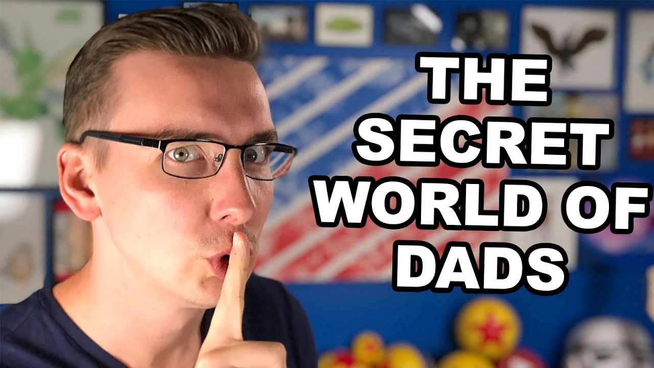 THE SECRET WORLD OF DADS