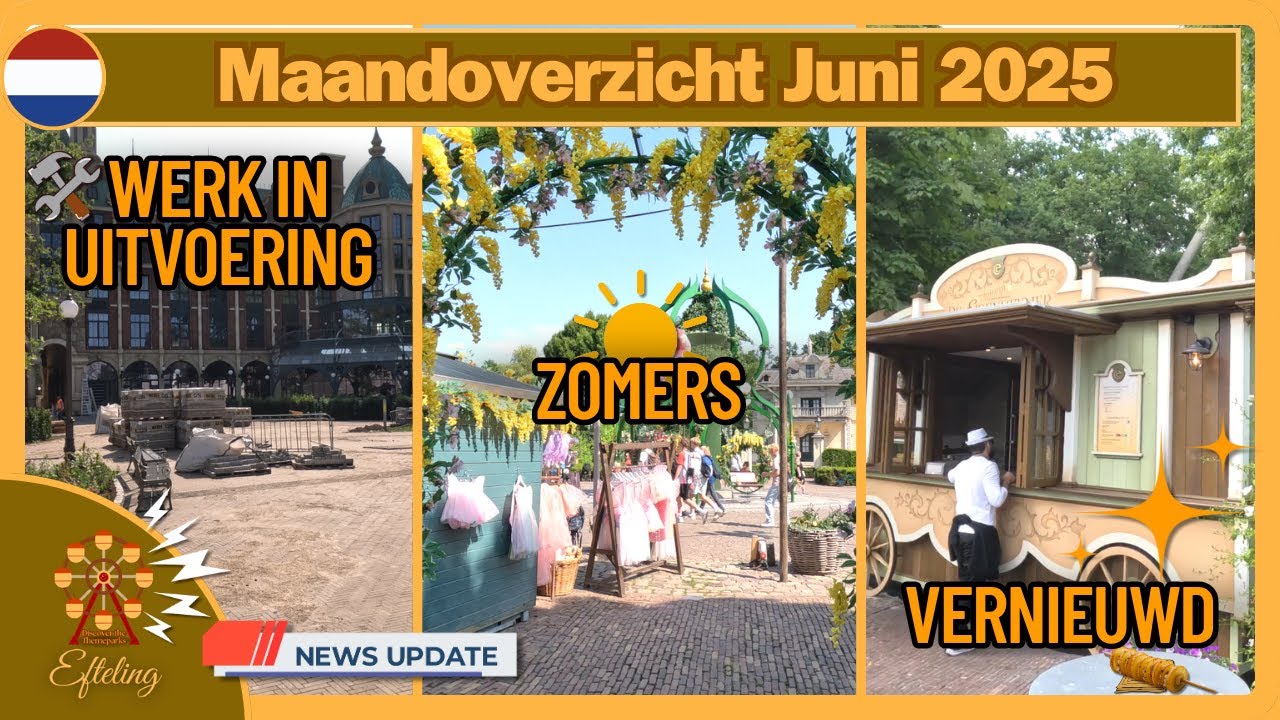 📣 EFTELING NIEUWSOVERZICHT van JUNI 2025 - [NL]