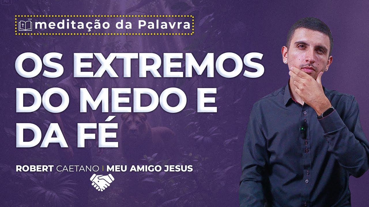 Os Extremos do Medo e da Fé | (Mc 4, 35-41) #0679