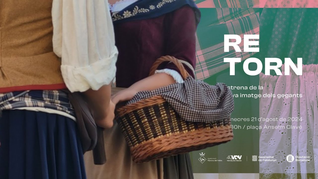 RETORN - Estrena de la nova Imatge dels Gegants de Vilanova del Vallès - 21/08/2024